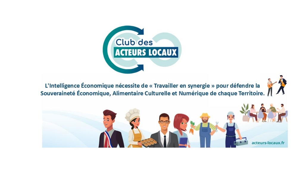 Présentation du Club des Acteurs Locaux – Une dynamique citoyenne au service des territoires.