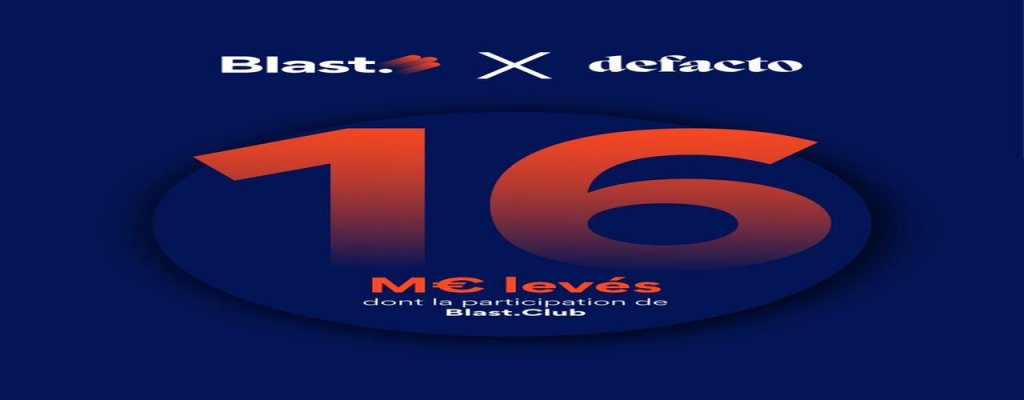 Defacto lève 16 M€ avec la participation du Blast Club : vers un champion européen du financement instantané