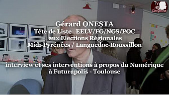 R&eacute;gionales2015 G&eacute;rard ONESTA EELV/FG &agrave; @Futurapolis Toulouse pour d&eacute;battre sur le num&eacute;rique @OnestaGerard #TvLocale_fr #TvCitoyenne